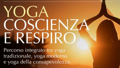 Corso "Yoga. Coscienza e respiro"