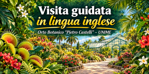 Visita guidata gratuita in inglese all’Orto Botanico “Pietro Castelli” di Messina